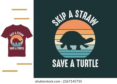 Skip a straw save a turtle t shirt