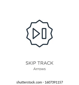 Skip track icon. Thin linear skip track outline icon isolated on white background from arrows collection. Line vector sign, symbol for web and mobile