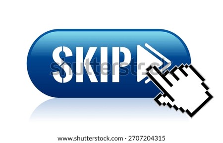 Skip vector button isolated on white background. Click to skip boring advertising content, music, video or webpage, blue oblong button. Abstract creative web design element for website, media player, browser, streaming online service etc