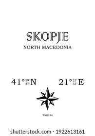 Skopje, North Macedonia - inscription with the name of the city, country and the geographical coordinates of the city. Compass icon. Black and white concept, for a poster, background, card, textiles