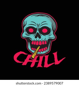 skull art with phrase chill for tshirt design poster etc
