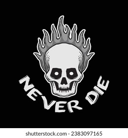 skull art with phrase never die for tshirt design, poster , etc
