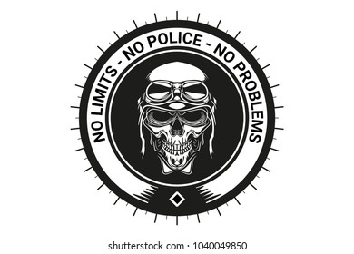Skull biker in motorcycle helmet, emblem. The inscription on the icon - no limits no police no problems