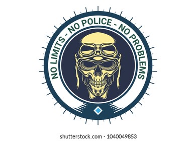 Skull biker in motorcycle helmet, emblem. The inscription on the icon - no limits no police no problems