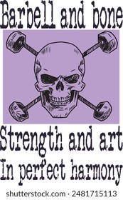 skull bit barbell(Barbell and bone strength and art in perfect harmony) funny cartoon art for print on demand (t shirt design).