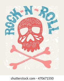 Skull, bones and rock-n-roll - handdrawn letterin poster. T-shirt design. Rock concert poster. Typographical poster made in vector.