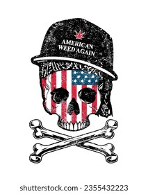 Skull with cannabis cap. American weed again design idea. Skull flag crossbones. Cannabis art, ghetto, drugs, weed, thc, cbd, gang member. Art design for the streets vector