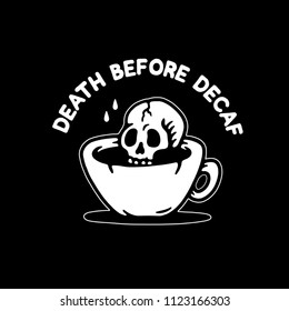 SKULL DEATH BEFORE DECAF BLACK WHITE LOGO