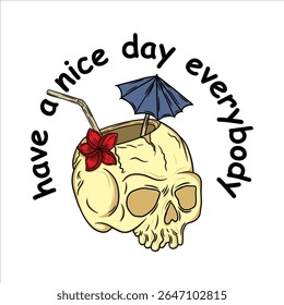skull glass have a nice day everyone