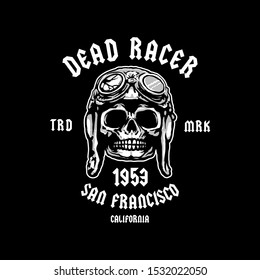 Skull in a helmet and the inscription Dead Racer.  T-shirt design. Vector.