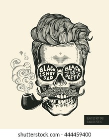 Skull. Hipster skull silhouette with mustache, beard, tobacco pipes and glasses. Lettering 'Black is not sad, black is poetic' Vector illustration in vintage engraving style. Perfect for t-shirt print