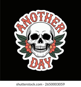 Skull illustration with flowers and text "Another Day" on a black background.