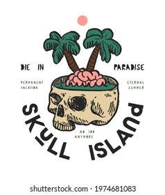 Skull island surfing vacation tropical t-shirt print vector illustration best for silkscreen. Skull with a brain island with palms floating in the sea. Permanent summer vacation.