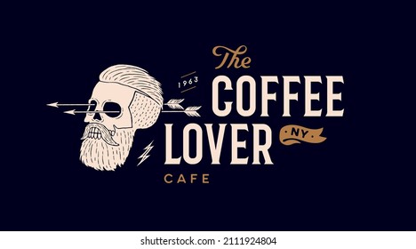 Skull man. Poster of vintage skull man, hipster label, portrait man. Retro old school illustration with text Coffee Lover, logo label for coffee shop, cafe, bar theme. Vector Illustration
