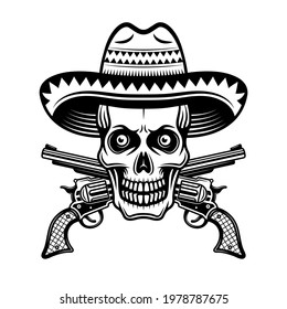 Skull in mexican sombrero hat and two crossed pistols vector illustration in monochrome vintage style isolated on white background