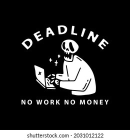 skull on laptop with no work no money typography. illustration for t shirt, poster, logo, sticker, or apparel merchandise.