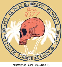 Skull with palms and text big waves for surf style for fashion