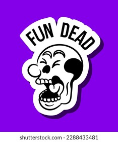 Skull sticker black and white. Head of skeleton with inscription fun dead. Traditional Mexican and Latin American holiday. Dia de los muertos. Cartoon flat vector illustration