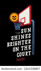 Skull sun near the basketball backboard and the hoop. Sun shines brighter on the court. Basketball typography silkscreen t-shirt print vector illustration.