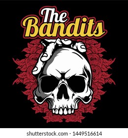 skull with "the bandits" text.vector hand drawing,Shirt designs, biker, disk jockey, gentleman, barber and many others.isolated and easy to edit. Vector Illustration