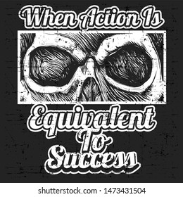 skull and Vector Quote About when action is equivalent to success, vector