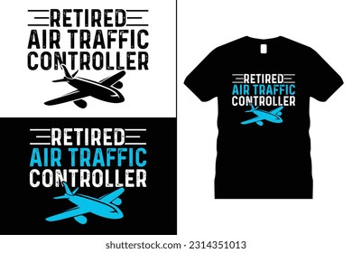 Sky Air Traffic Controller Famous Quotes T-shirt Design. Typography Air Traffic Tshirt Design