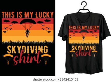 Sky Diving Svg T-shirt Design. Funny Gift Sky Diving T-shirt Design For Diving Lovers. Typography, Custom, Vector, And Vintage T-shirt design.