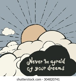 Sky hand drawn typography poster. Quote for dreamers. Inspirational vector typography.