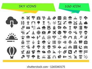  sky icon set. 120 filled sky icons. Simple modern icons about  - Cloud, Hot air balloon, Sunrise, Plane, Scraper, Falling debris, Fountain, Send, Rocket ship, Hail, Mountain