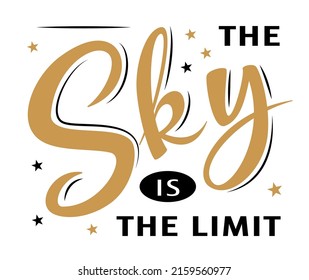 The sky is the limit. Congrats Graduates. Greeting lettering sign with stars. Congratulating vector banner for graduation party, congratulation ceremony, card. University, school, academy grads symbol