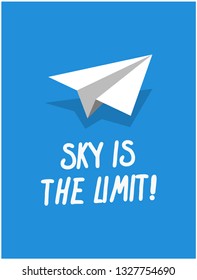 Sky is the limit paper plane quote poster