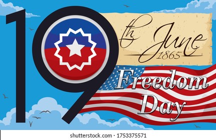 
Sky view with U.S.A. flag, scroll with date and round button inside number '9' with Juneteenth design, ready to celebrate this day in June.