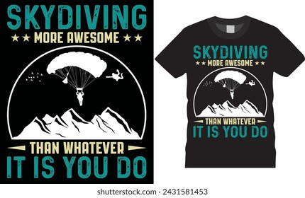 Skydiving retro T-shirt design Vector Print template. Skydiving design, Typography Skydiving T-shirt design. Skydiving Design Ready for  Vector Poster banner card.