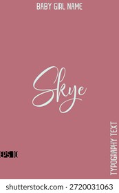 Skye    - Nombre de la chica Cursive Hand Lettering Tipografía Vector Plantilla
