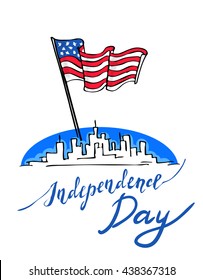 Skyline and American flag during fourth of July - hand drawn greeting card for 4th of July. USA Flag waving over cityscape with skyscrapers and USA nation flag. Modern ink calligraphy Independence Day