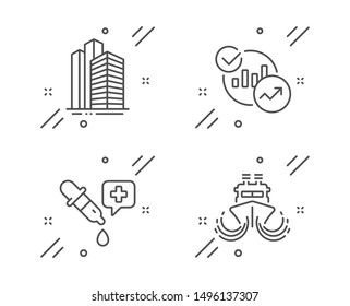 Skyscraper buildings, Statistics and Chemistry pipette line icons set. Ship sign. Town architecture, Report charts, Laboratory. Shipping watercraft. Business set. Vector