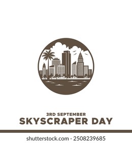 Skyscraper Day , 3rd September, greeting card, editable template, stock illustration, Skyscraper Day concept design.