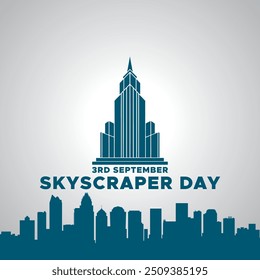 Skyscraper Day , 3rd September, greeting card, editable template, stock illustration, Skyscraper Day concept design.