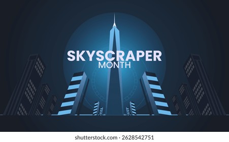 Skyscraper Stories, Engineering, Design, and Dreams, skyscraper month design templet