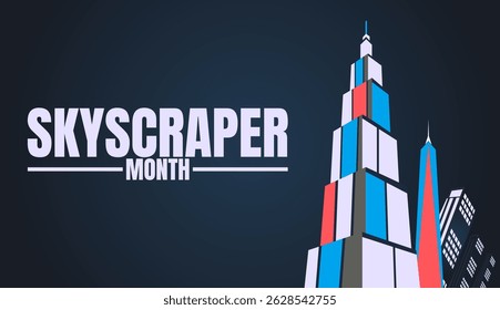 Skyscraper Stories, Engineering, Design, and Dreams, skyscraper month design templet