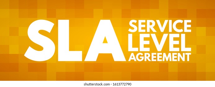 SLA Service Level Agreement - commitment between a service provider and a client, acronym text concept background