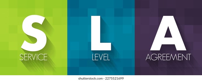 SLA Service Level Agreement - commitment between a service provider and a client, acronym text concept background