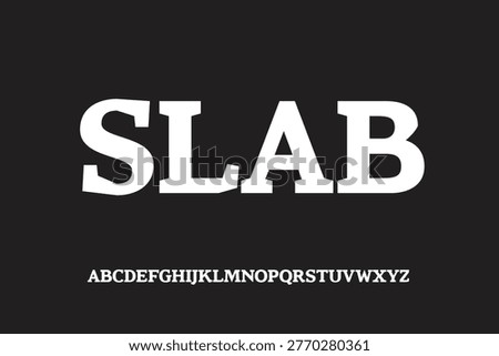 Slab Modern Heavy Slab Serif Font. Bold Geometric Industrial Typeface. Strong Letter Set for Headlines, Construction, and Technical Branding