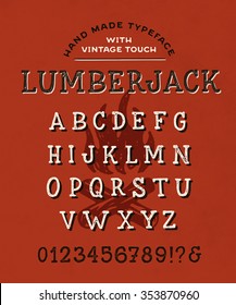 Slab Serif Hand Made Font 'Lumberjack' Custom handwritten alphabet. Original Letters and Numbers. Vintage retro hand drawn typeface with grunge effect. Vector illustration. Textured Version