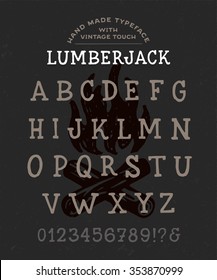 Slab Serif Hand Made Font 'Lumberjack' Custom handwritten alphabet. Original Letters and Numbers. Vintage retro hand drawn typeface with grunge effect. Vector illustration. Clean Version