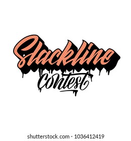 Slackline contest lettering logo isolated on white background. Modern calligraphy vector illustration for design t-shirts, banners, labels, apparel, competition.