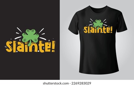 Slainte! - Typographical Black Background, T-shirt, mug, cap and other print on demand Design, svg, Vector, EPS, JPG