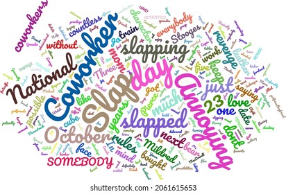 Slap Your Annoying Coworker Day 23 October Word Cloud In Vector Art Creative Colourful White Back Ground