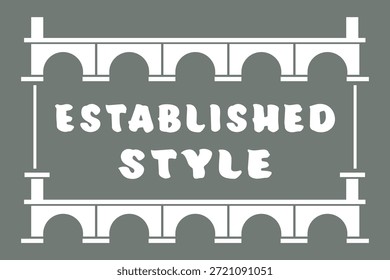Un cartel gris pizarra con Formas de arco que se repiten y un bloque central para las palabras Established Style.