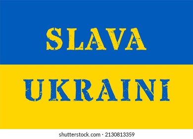 Slava Ukraini Ukraine Flag Background Patriotic Nationalism Vector Illustration